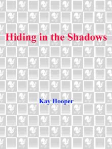 Hiding in the Shadows Read online