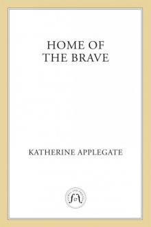 Home of the Brave Read online