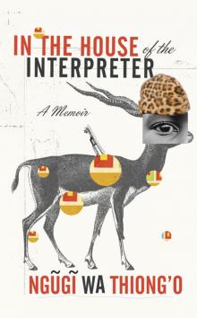 In the House of the Interpreter: A Memoir Read online