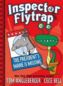 Inspector Flytrap in the President's Mane Is Missing Read online