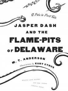 Jasper Dash and the Flame-Pits of Delaware Read online