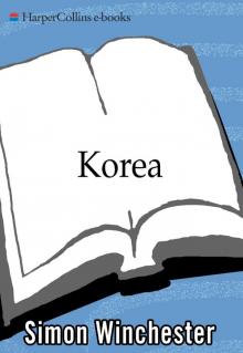Korea: A Walk Through the Land of Miracles Read online