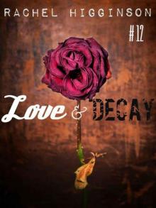 Love and Decay, Episode Twelve Read online