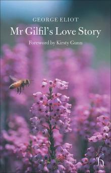 Mr Gilfil's Love Story Read online
