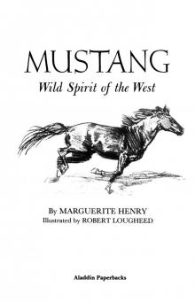 Mustang: Wild Spirit of the West Read online