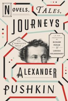 Novels, Tales, Journeys: The Complete Prose of Alexander Pushkin Read online