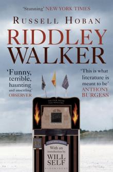 Riddley Walker Read online