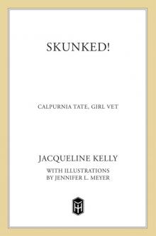Skunked!: Calpurnia Tate, Girl Vet Read online