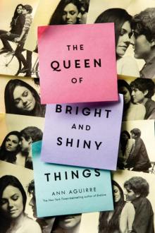 The Queen of Bright and Shiny Things Read online
