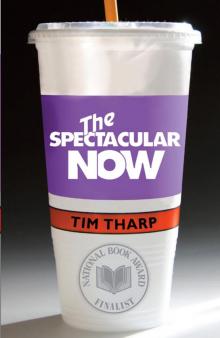 The Spectacular Now Read online