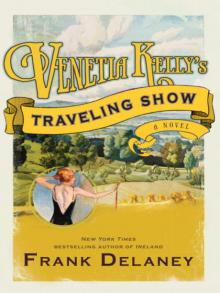 Venetia Kelly's Traveling Show: A Novel of Ireland Read online