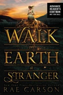 Walk on Earth a Stranger Read online