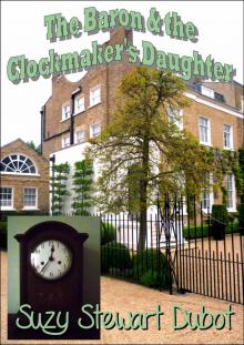 The Baron & the Clockmaker's Daughter Read online