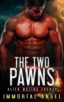 The Two Pawns: Alien Mating Frenzy (Book 1)