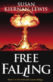 Free Falling, Book 1 of the Irish End Games Read online
