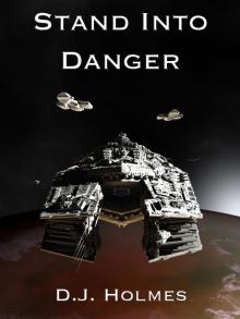 Stand Into Danger: An Empire Rising Novella Read online