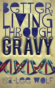 Better Living Through GRAVY and Other Oddities Read online