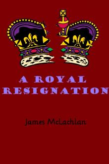 A Royal Resignation Read online