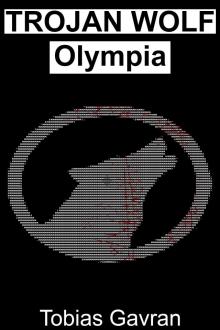 Trojan Wolf: Olympia Read online