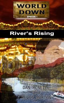World Down: Episode 1 - River's Rising Read online
