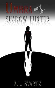Umbra and the Shadow Hunter Read online