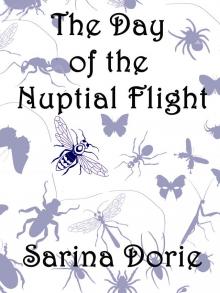 The Day of the Nuptial Flight Read online