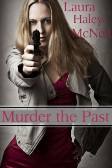 Murder the Past Read online