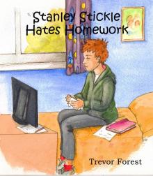 Stanley Stickle Hates Homework Read online
