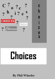 Choices Read online