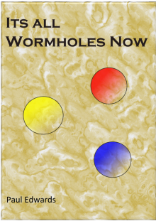 Its All Wormholes Now Read online