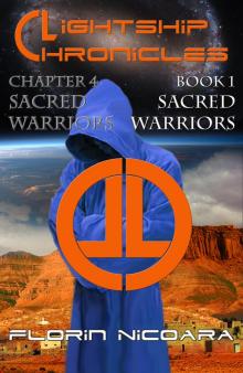 Lightship Chronicles Chapter 4 : Sacred Warriors Read online