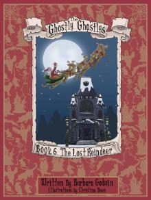 The Ghostly Ghastlys Book 6: The Lost Reindeer Read online