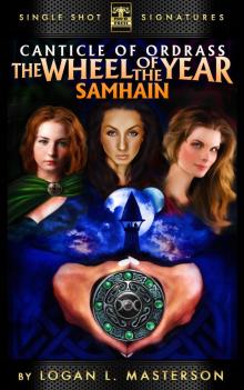 The Canticle of Ordrass: The Wheel of the Year - Samhain Read online