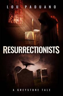 Resurrectionists - A Greystone Tale Read online