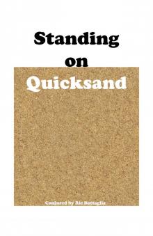 Standing on Quicksand