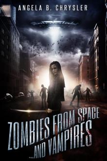 Zombies From Space...and Vampires Read online