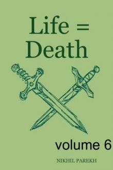 Life = Death - volume 6 - Poems on Life , Death Read online