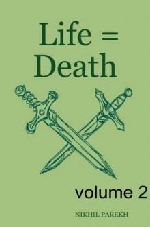 Life = Death - volume 2 - Poems on Life , Death Read online