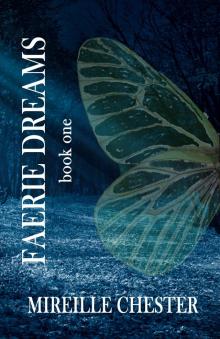 Faerie Dreams: Book One Read online