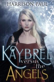 Kaybree Versus the Angels Read online