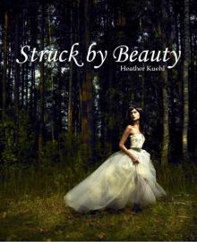 Struck By Beauty Read online