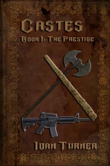Castes Book 1: The Prestige Read online