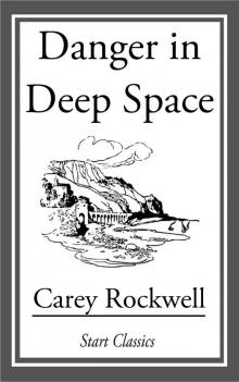 Danger in Deep Space Read online