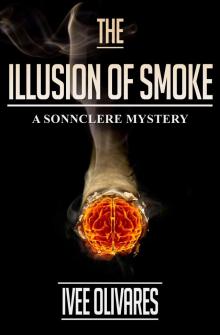 The Illusion of Smoke: The Prequel Read online