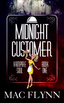 Midnight Customer (Vampire Soul, Book One) Read online