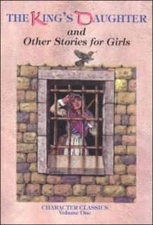 The King's Daughter and Other Stories for Girls Read online