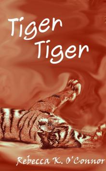 Tiger, Tiger: A Short Story Read online
