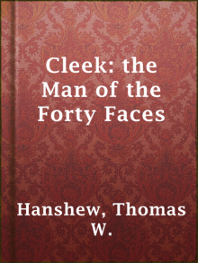 Cleek: the Man of the Forty Faces Read online