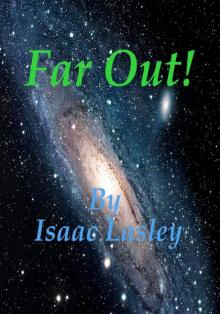 Far Out! Read online