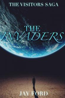 The Invaders (The Visitors Saga, #1) Read online